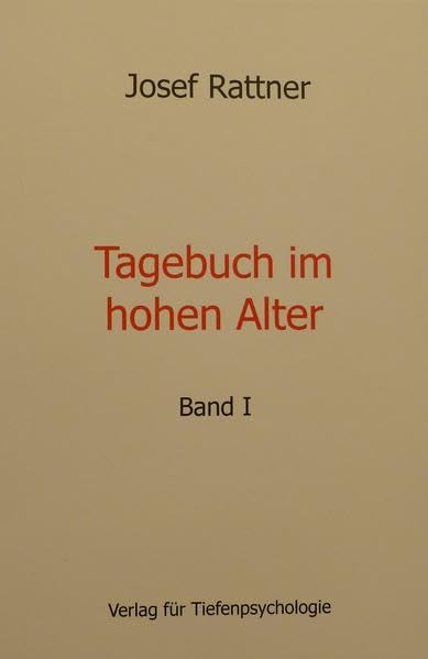 Tagebuch im hohen Alter: Band I Psychology