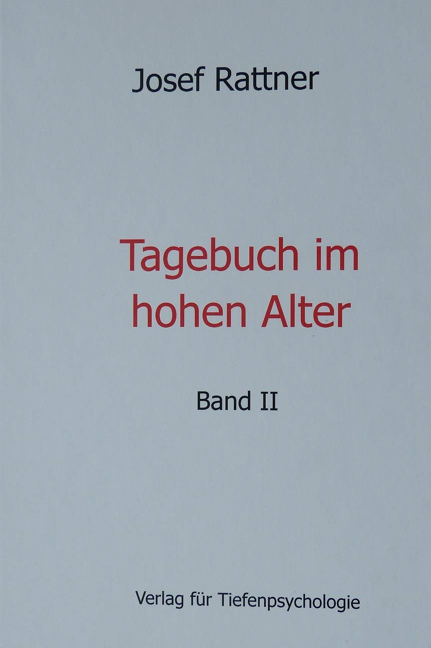 Tagebuch im hohen Alter - Band II Psychology