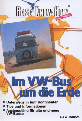 Im VW-Bus um die Erde Leisure, Home & Garden