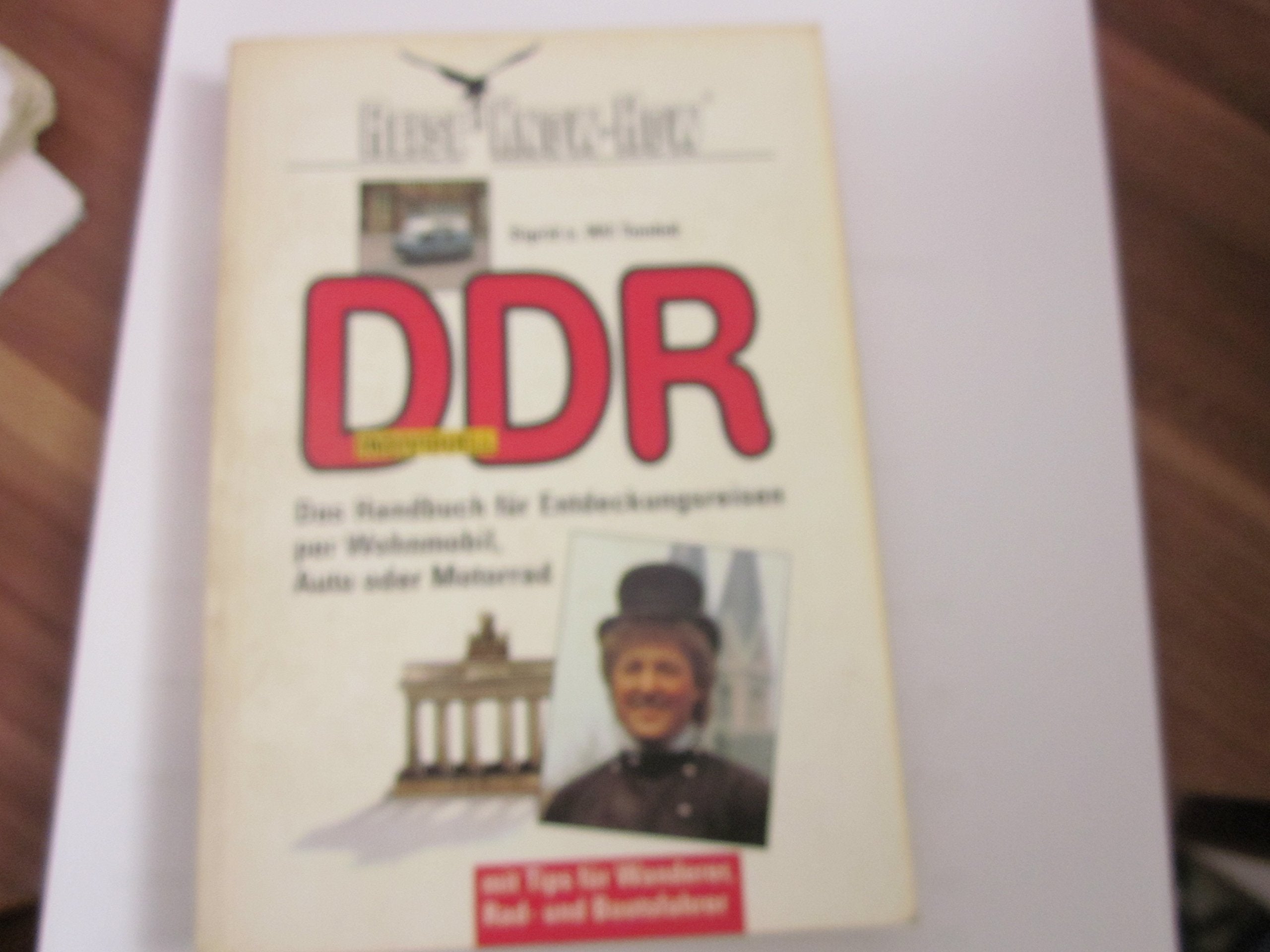 DDR individuell. Handbuch für Entdeckungsreisen per Wohnmobil, Auto oder Motorrad Travel
