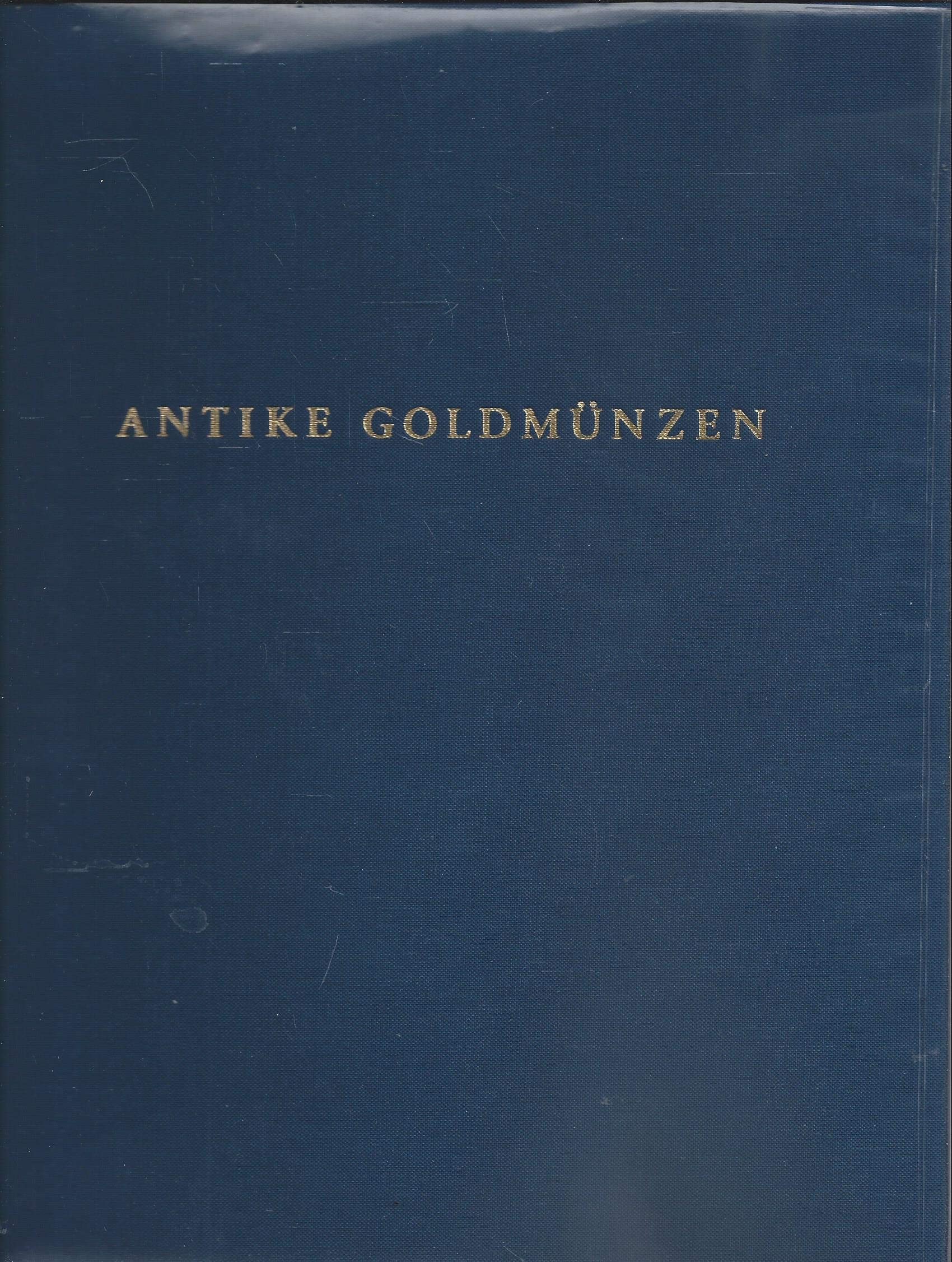 Antike Goldmünzen: In der Münzensammlung der Deutschen Bundesbank Books