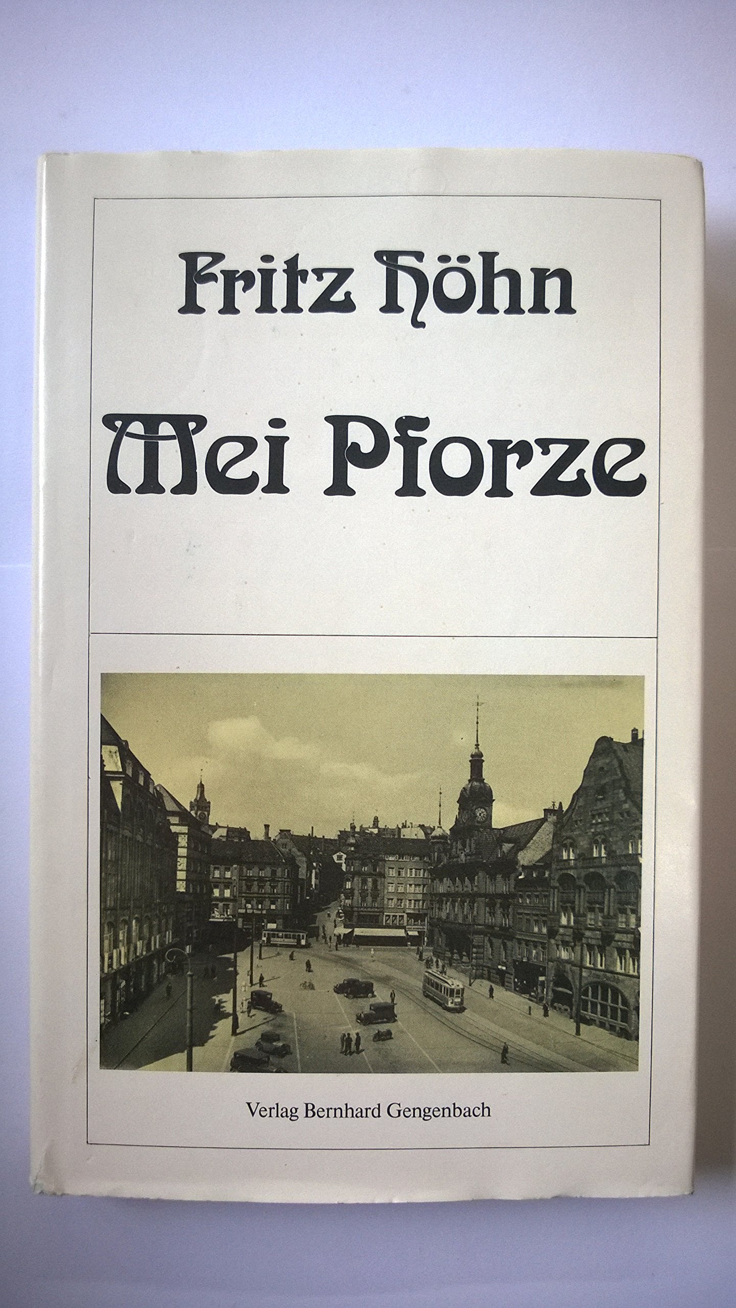 Mei Pforze. Gedichte und Geschichten in Pforzheimer Mundart Books