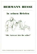 Hermann Hesse in seinen Briefen. Die Antwort bist Du selbst, Bd 8 book