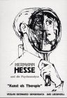 Hermann Hesse und die Psychoanalyse: 'Kunst als Therapie'. 9. Internationales Hermann-Hesse-Kolloquium in Calw 1997 Art & Literature