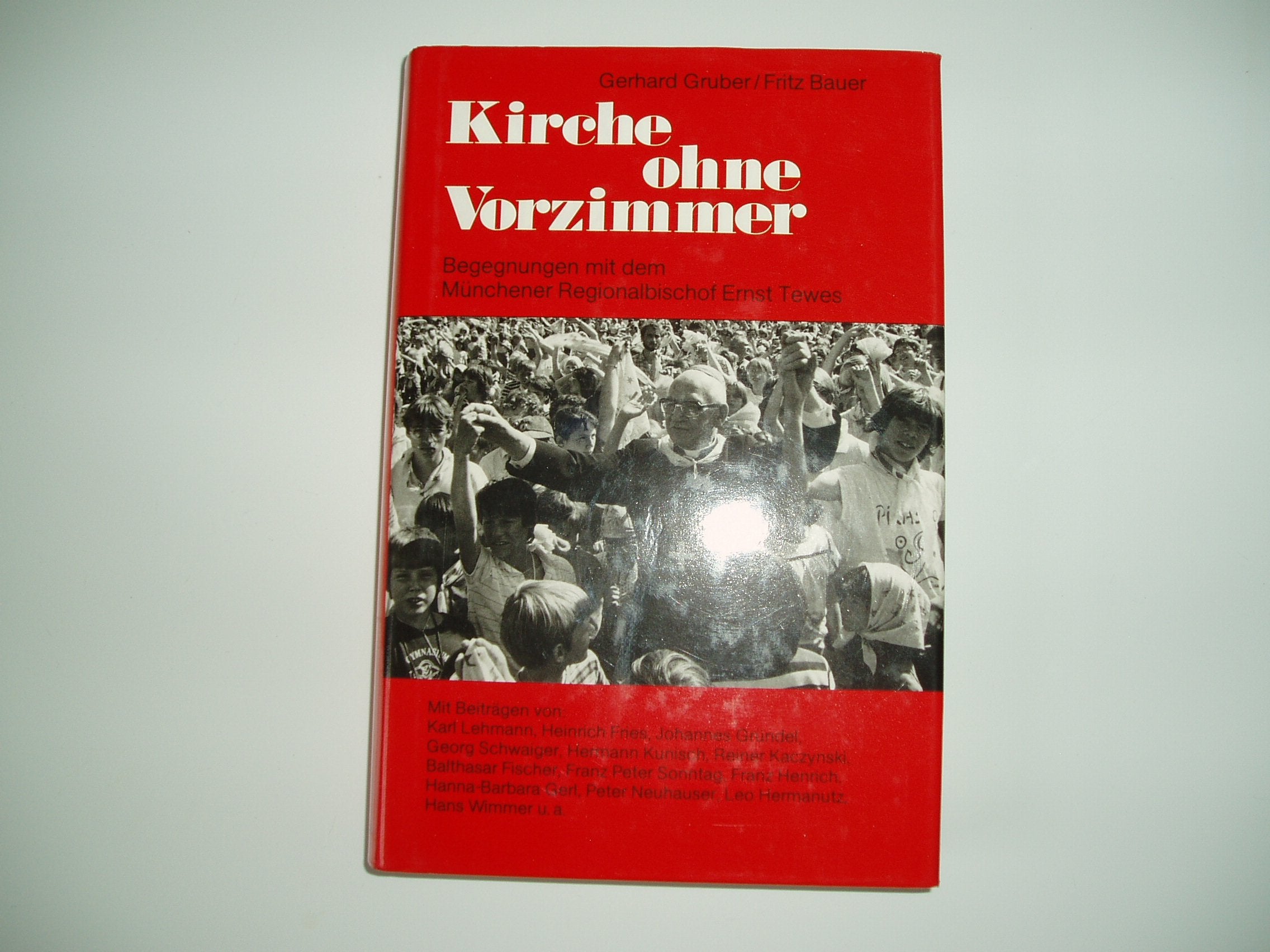Kirche ohne Vorzimmer. Begegnungen mit dem Münchner Regionalbischof Ernst Tewes Books