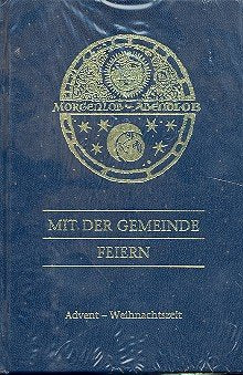 Morgenlob - Abendlob (Dienstebuch): Mit der Gemeinde feiern. Band 2: Advent - Weihnachten Sheet Music