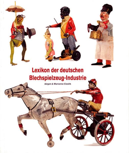 Lexikon der deutschen Blechspielzeug-Industrie Business, Finance & Career