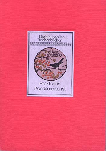 Die bibliophilen Taschenbücher: Praktische Konditoreikunst Books