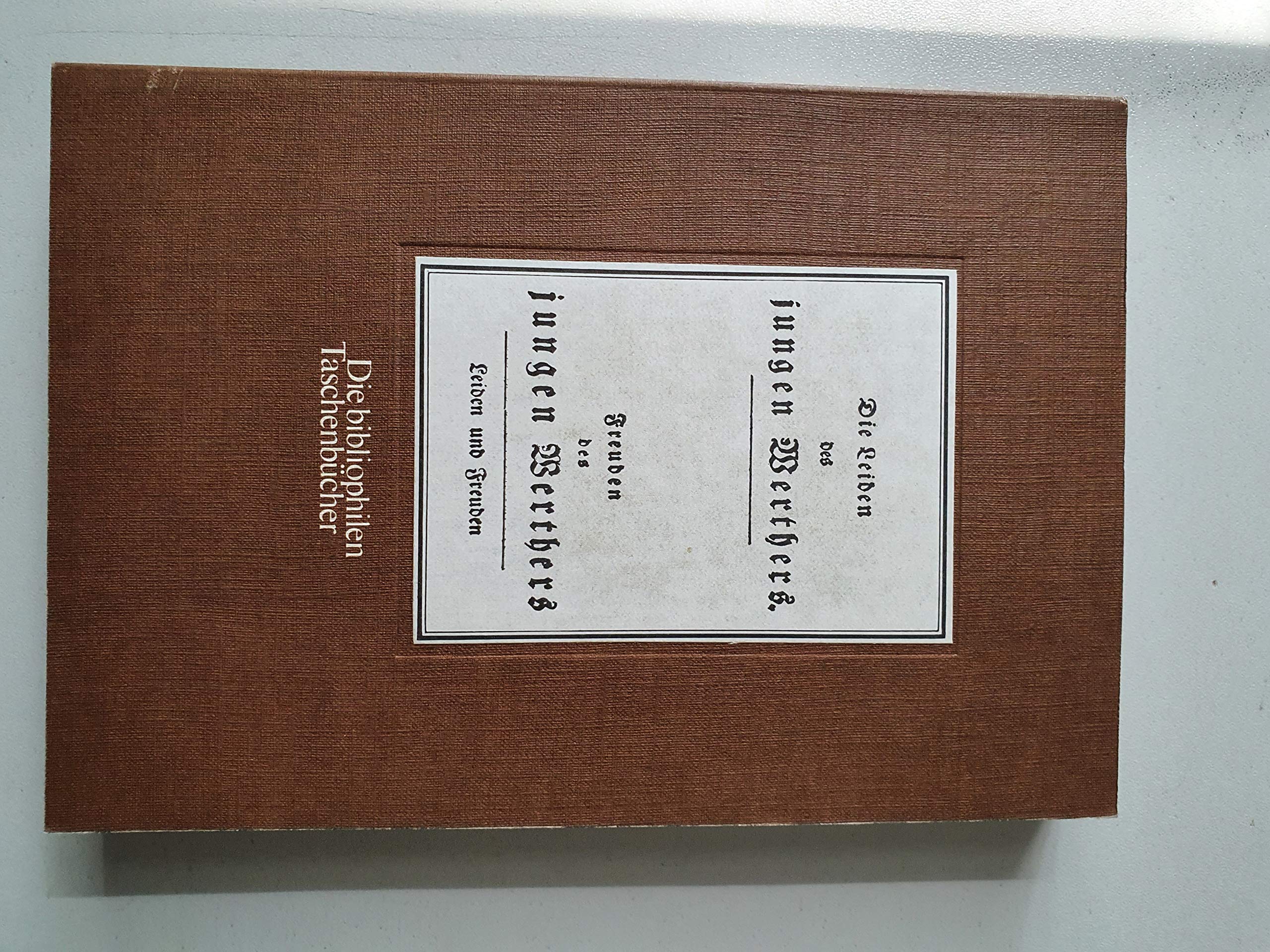 Die Leiden des jungen Werthers / Die Freuden des jungen Werthers book