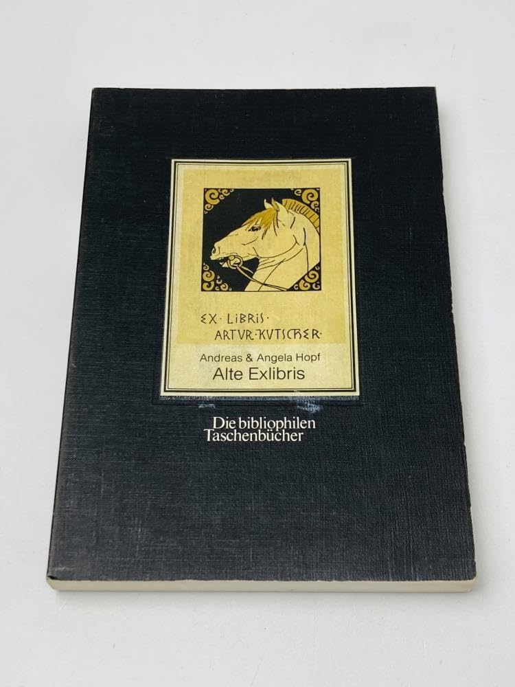 Alte Exlibris (Die bibliophilen Taschenbücher ; Nr 48) book
