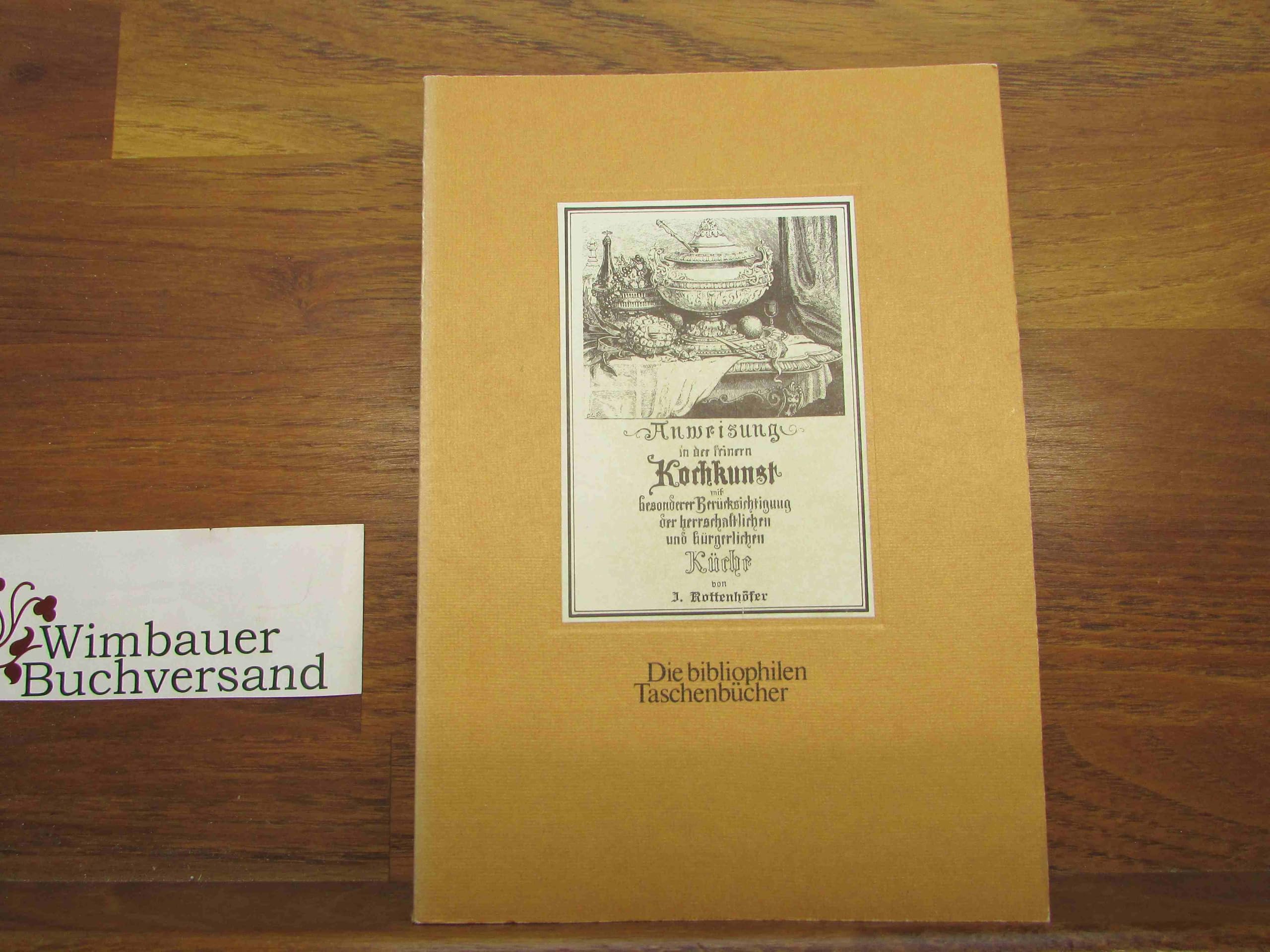 Kochkunst mit besonderer Berücksichtigung der herrschaftlichen und bürgerlichen Küche. 2345 Rezepte.. Books