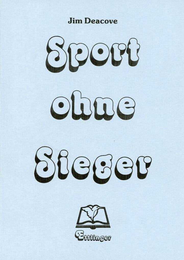 Sport ohne Sieger - Kooperative Sportspiele book