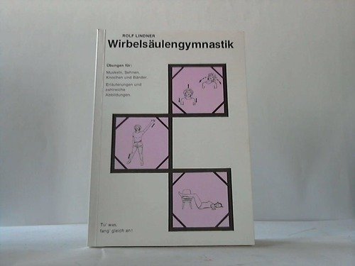 Wirbelsäulengymnastik: Übungen für Sehnen, Muskeln und Bänder Books