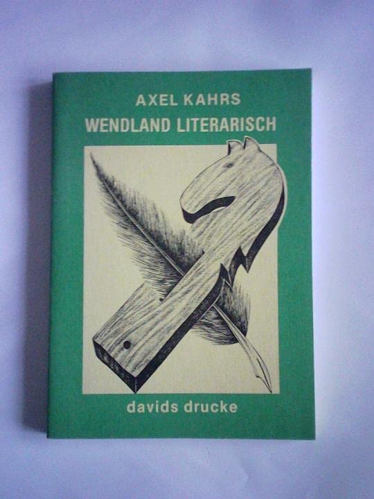 Wendland Literarisch. Von Herzog August bis Nicolas Born - Ein Streifzug durch die Literaturgeschichte des Landkreises Lüchow-Dannenberg Professional & Reference Books