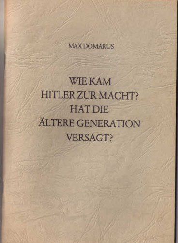 Wie kam Hitler zur Macht?. Hat die ältere Generation versagt? Books