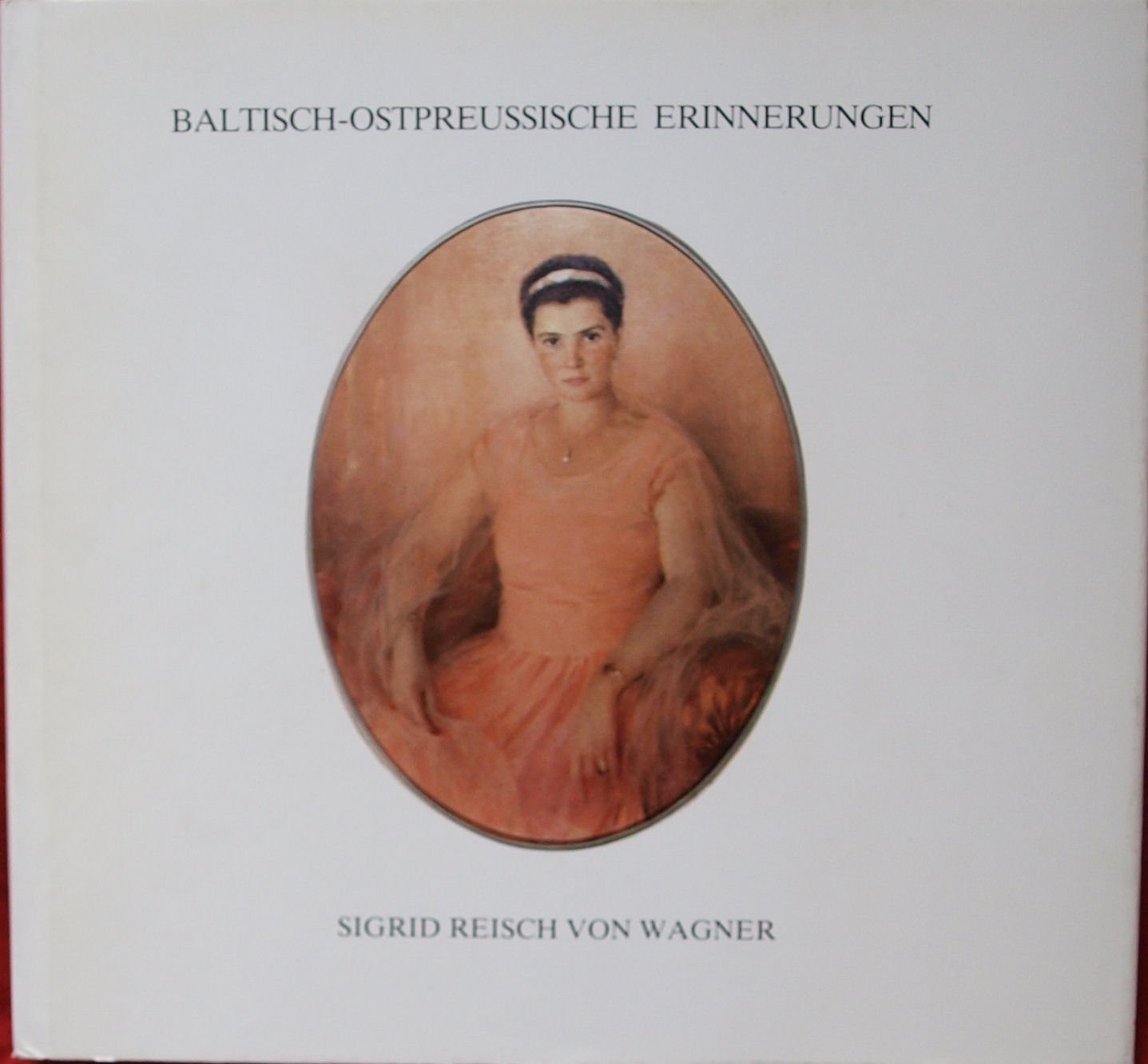 Baltisch-Ostpreussische Erinnerungen. Books