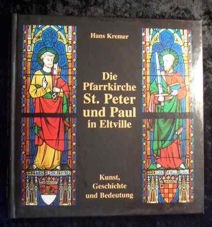 Die Pfarrkirche St. Peter und Paul in Eltville. Kunst, Geschichte und Bedeutung. o.A. Books