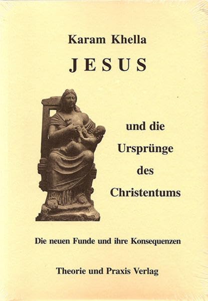 Jesus und die Ursprünge des Christentums: Die neuen Funde und ihre Konsequenzen book