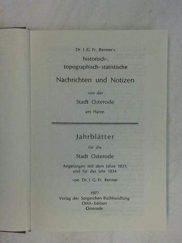 Chronik von Osterode am Harz Nachrichten und Notizen von der Stadt Osterode am Harze; Jahrblätter für die Stadt Osterode 1833-34 Books