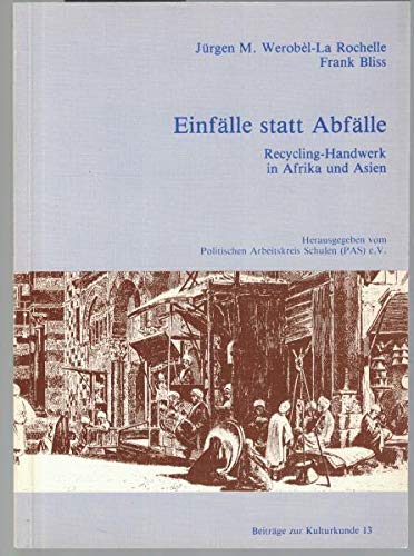 Einfälle statt Abfälle: Recycling-Handwerk in Afrika und Asien Business, Finance & Career