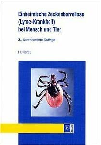 Zeckenborreliose Lyme-Krankheit bei Mensch und Tier Medicine