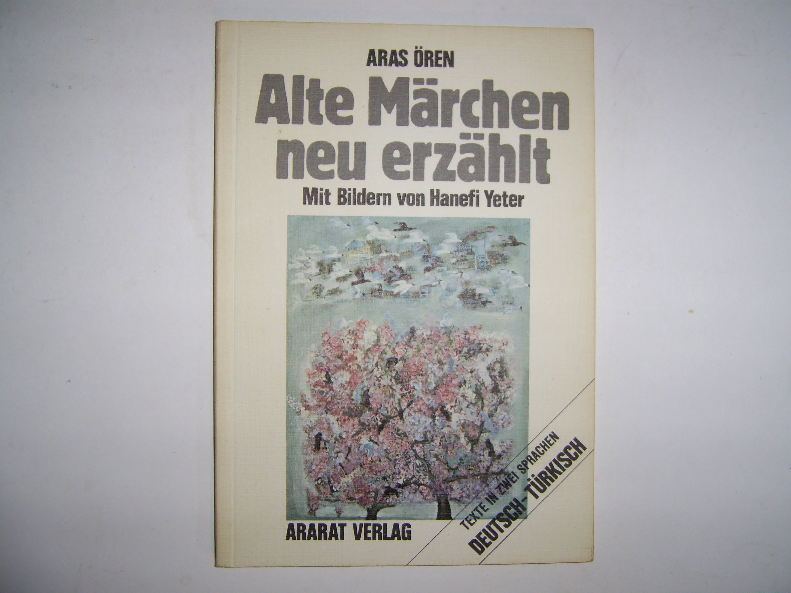 Alte Märchen, neu erzählt: Yeni dille eski masallar. Dt.-Türk Books