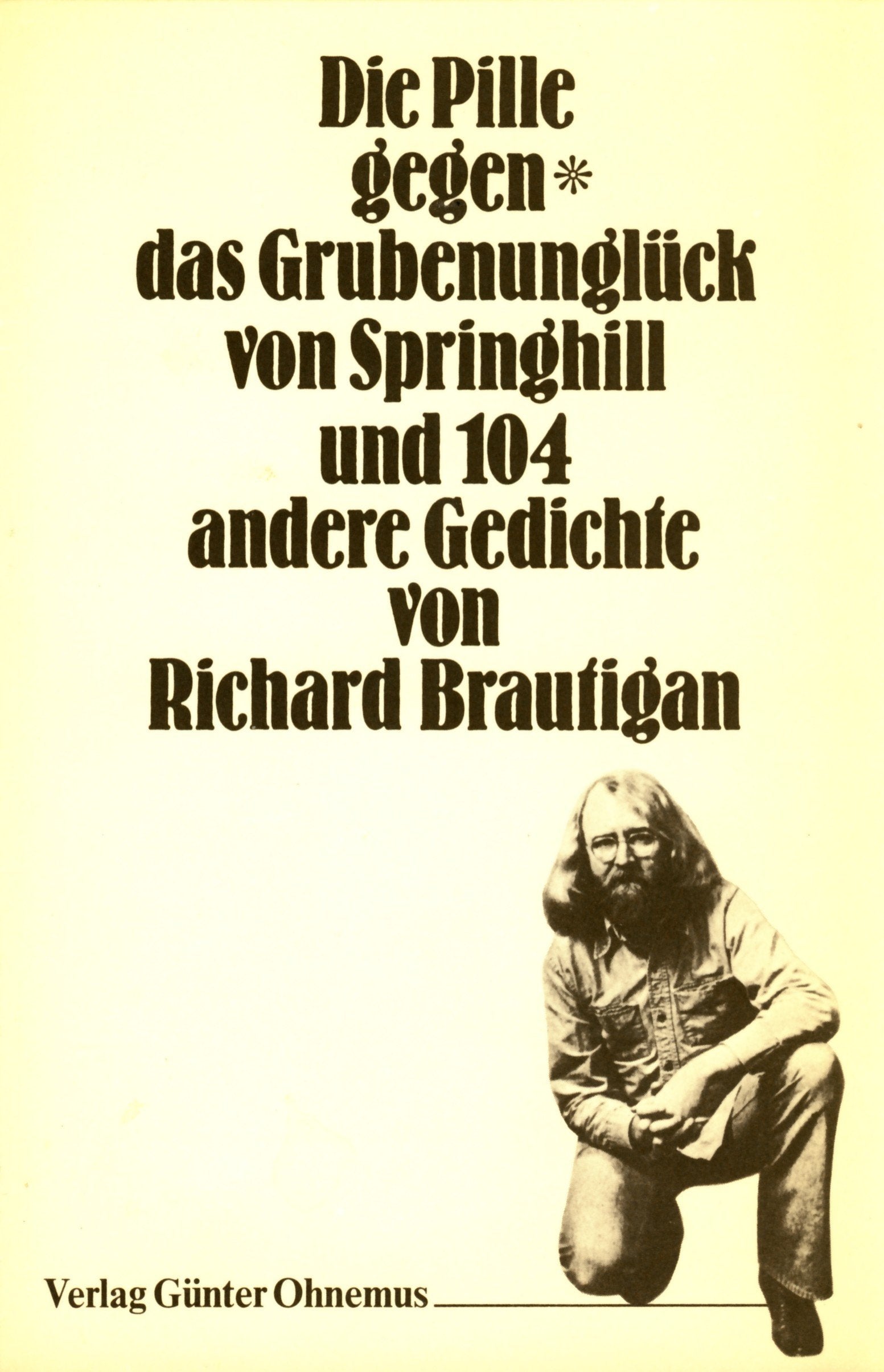 Die Pille gegen das Grubenunglück von Springhill und 104 andere Gedichte Books