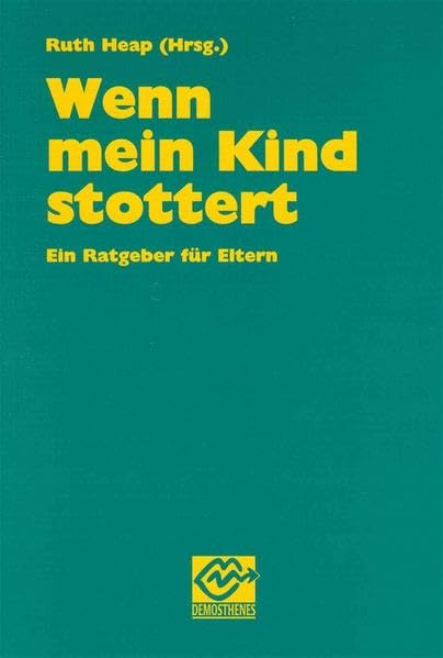 Wenn mein Kind stottert - Ein Ratgeber für Eltern Parents & Children Books