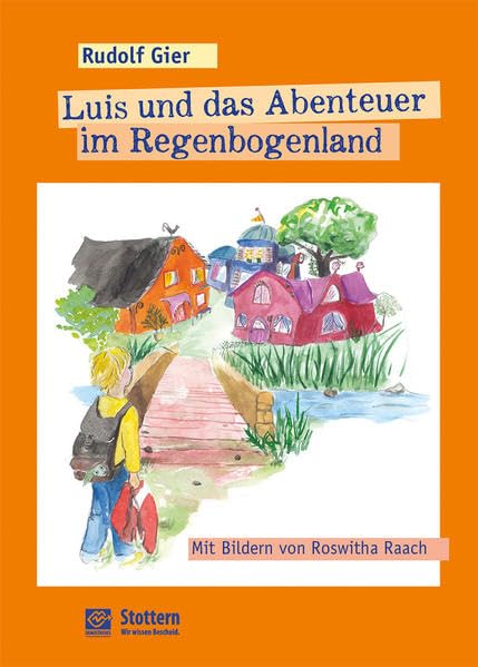 Luis und das Abenteuer im Regenbogenland Medicine