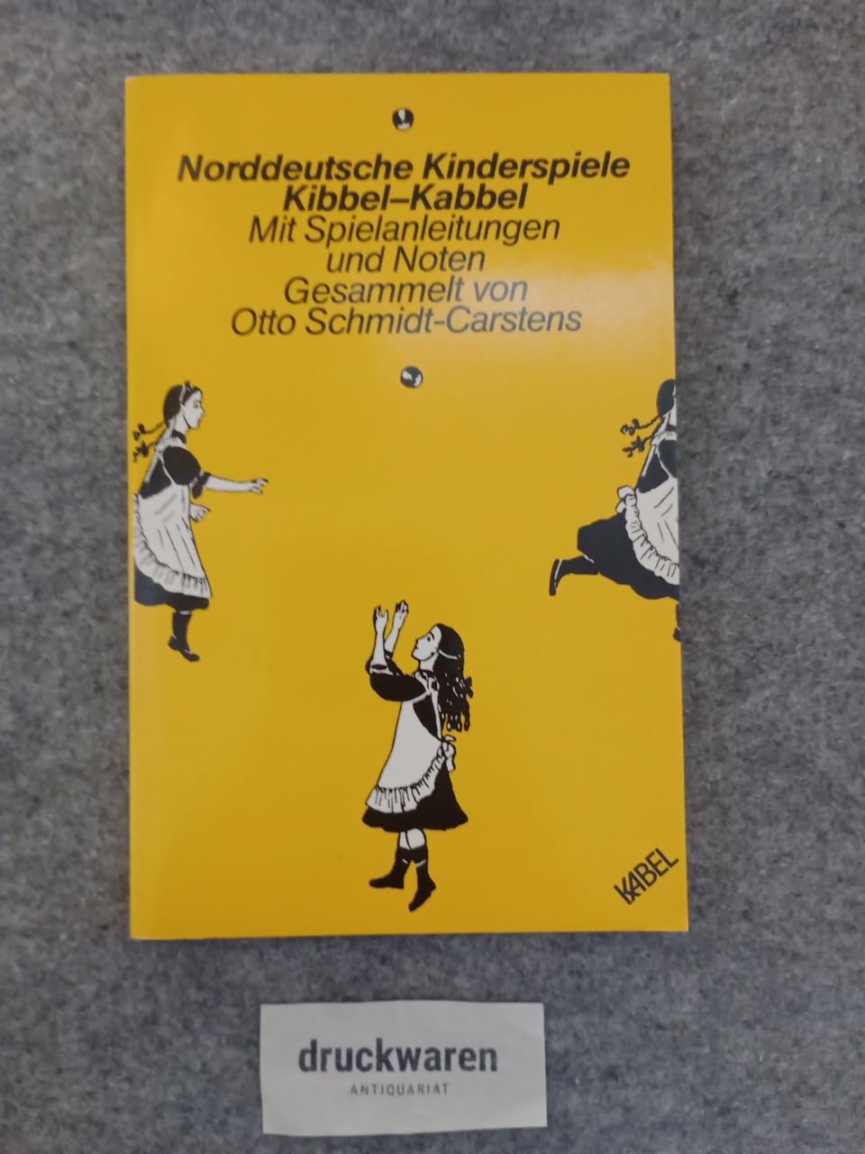 Norddeutsche Kinderspiele. Kibbel- Kabbel. Mit Spielanleitungen und Noten Leisure & Fun