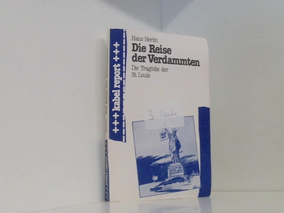 Die Reise der Verdammten. Die Tragödie der St. Louis Politics & History