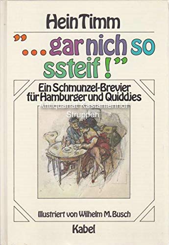Gar nich so ssteif!,Ein Schmunzel-Brevier für Hamburger und Quiddjes. Books
