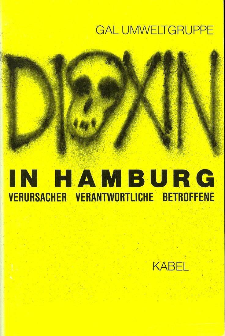 Dioxin in Hamburg. Verursacher, Verantwortliche, Betroffene Books
