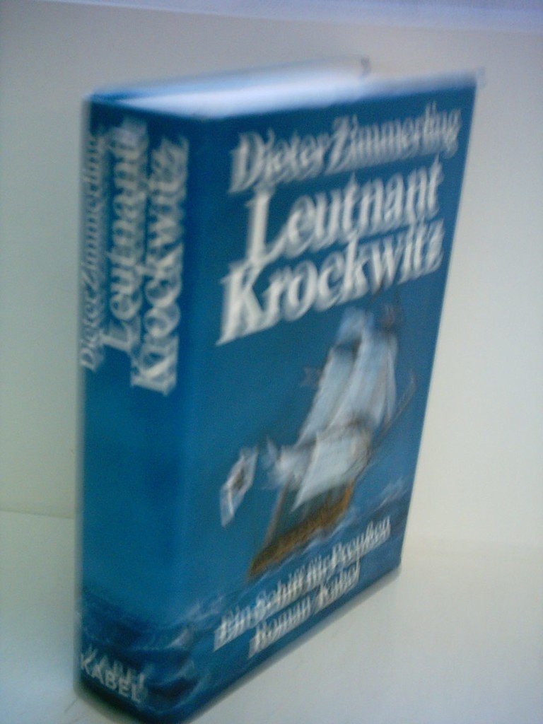 Leutnant Krockwitz. Ein Schiff für Preußen Books