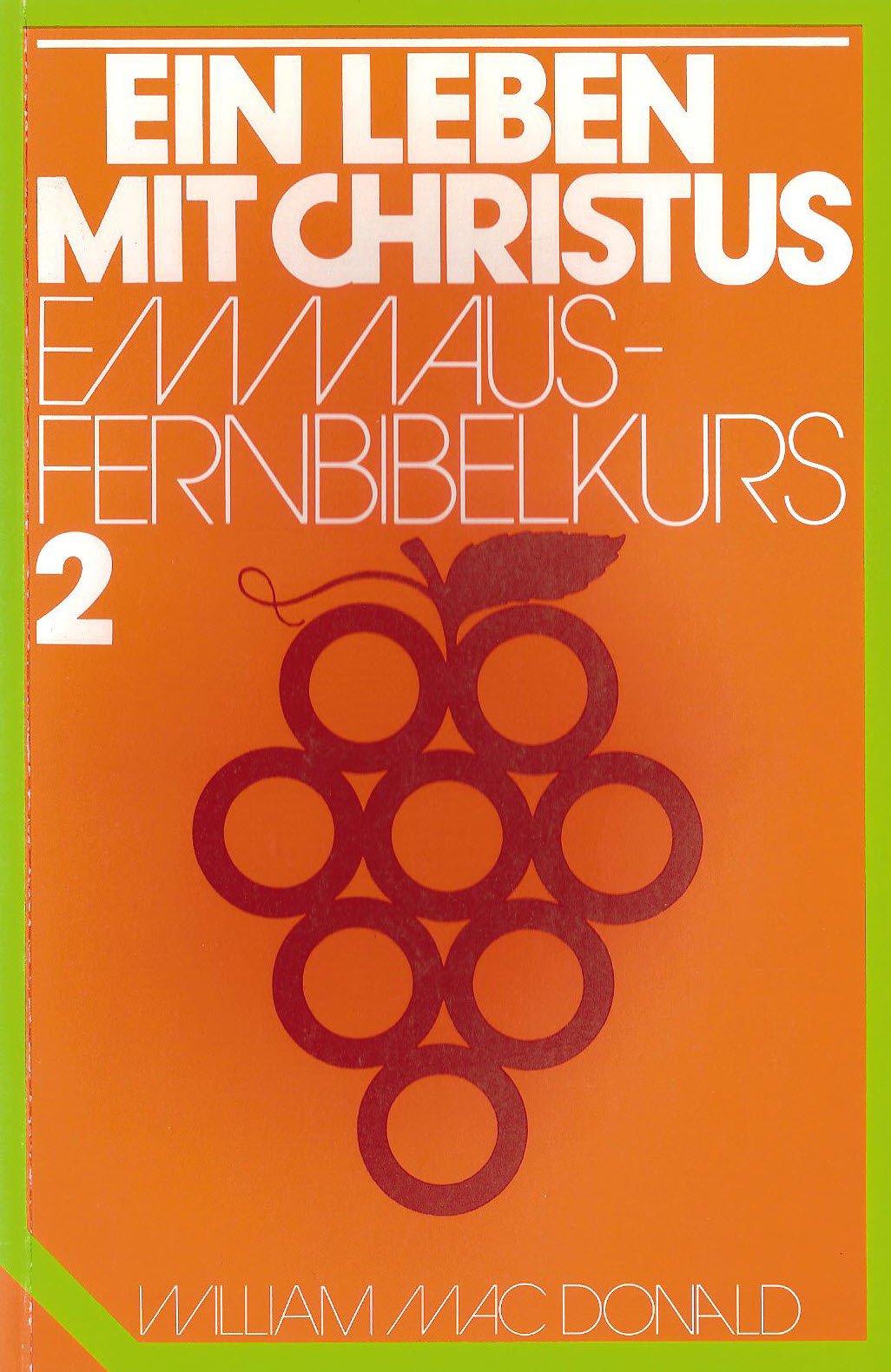 Ein Leben mit Christus - Emmaus Fernbibelkurs Religion & Esotericism