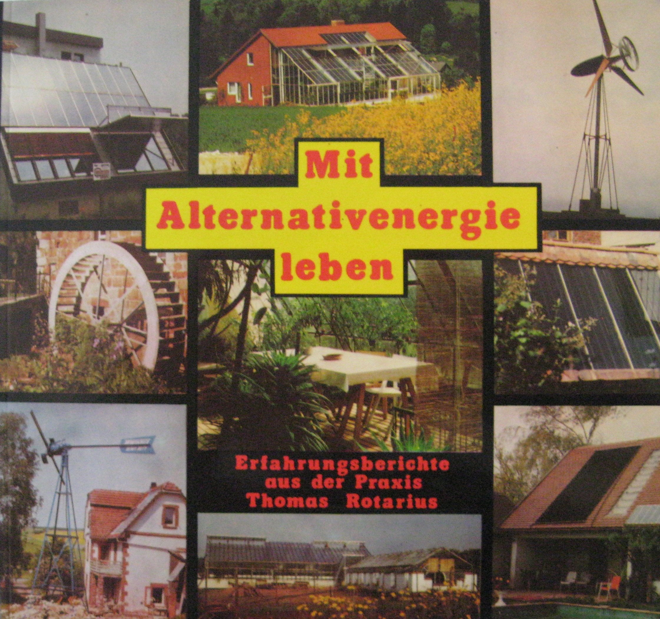 Mit Alternativenergie leben : Erfahrungsberichte aus d. Praxis. Books