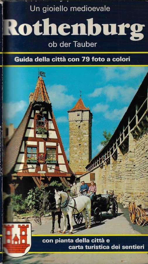 Rothenburg ob der Tauber. Un gioiello medioevale Books