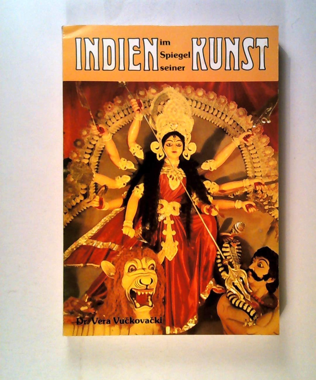 Indien im Spiegel seiner Kunst: Eine Einf. in d. Kunst Indiens Books