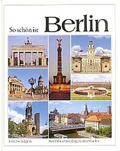 So schön ist Berlin: Dtsch.-Engl.-Französ. Travel