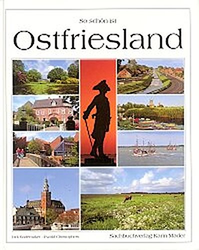 So schön ist Ostfriesland Travel Books