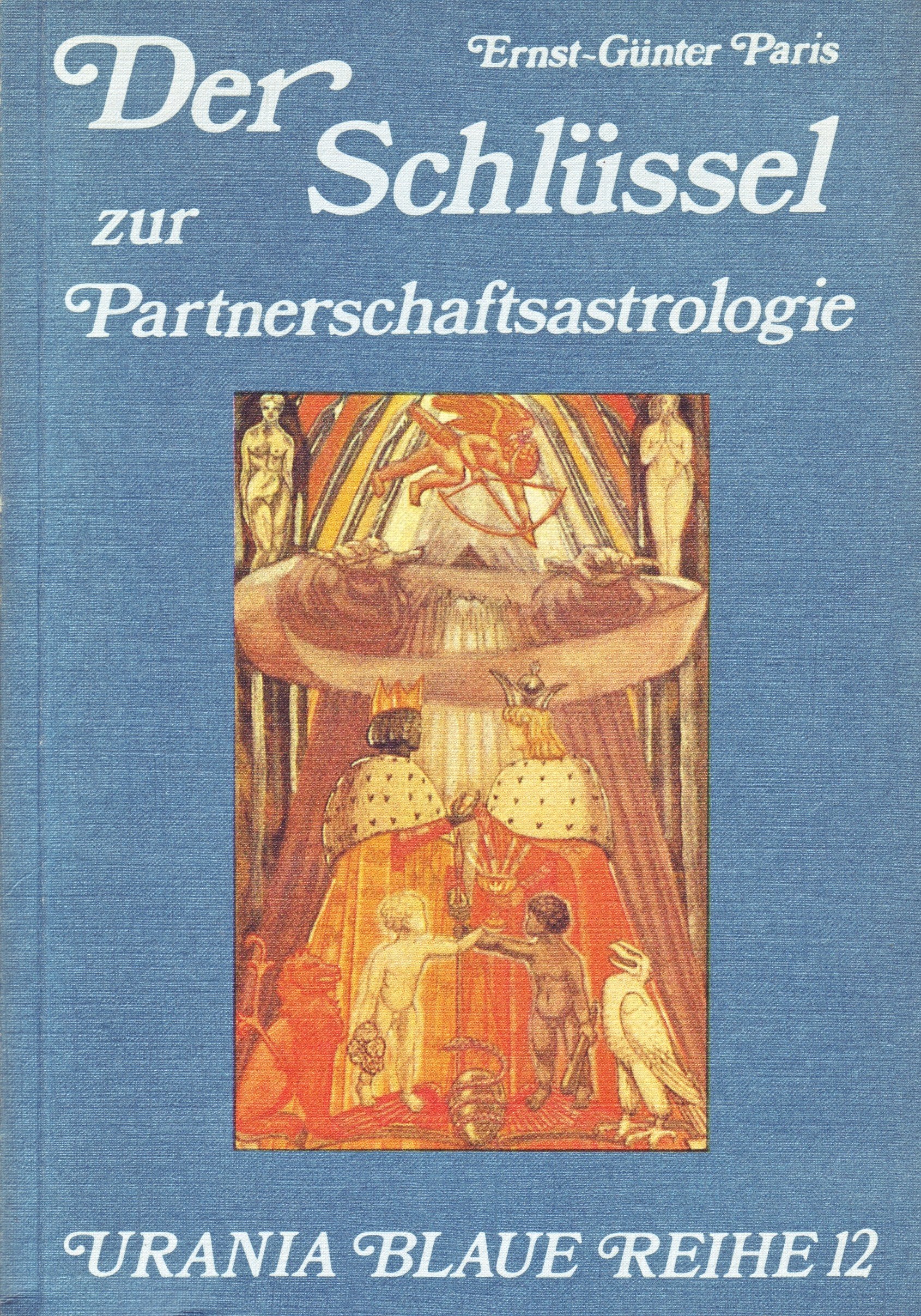 Der Schlüssel zur Partnerschafts-Astrologie Religion & Esotericism