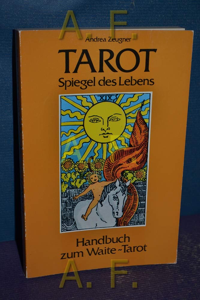 Tarot - Spiegel des Lebens. Handbuch zum Waite-Tarot Religion & Esotericism