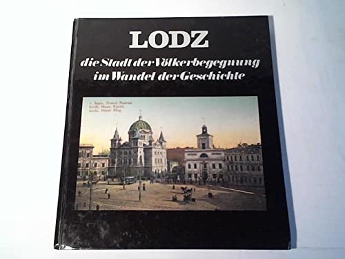 Lodz - die Stadt der Völkerbegegnung im Wandel der Geschichte. Books