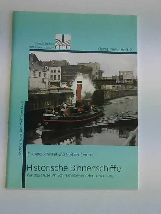 Historische Binnenschiffe. Für das Museum Schiffshebewerk Henrichenburg Business & Technology