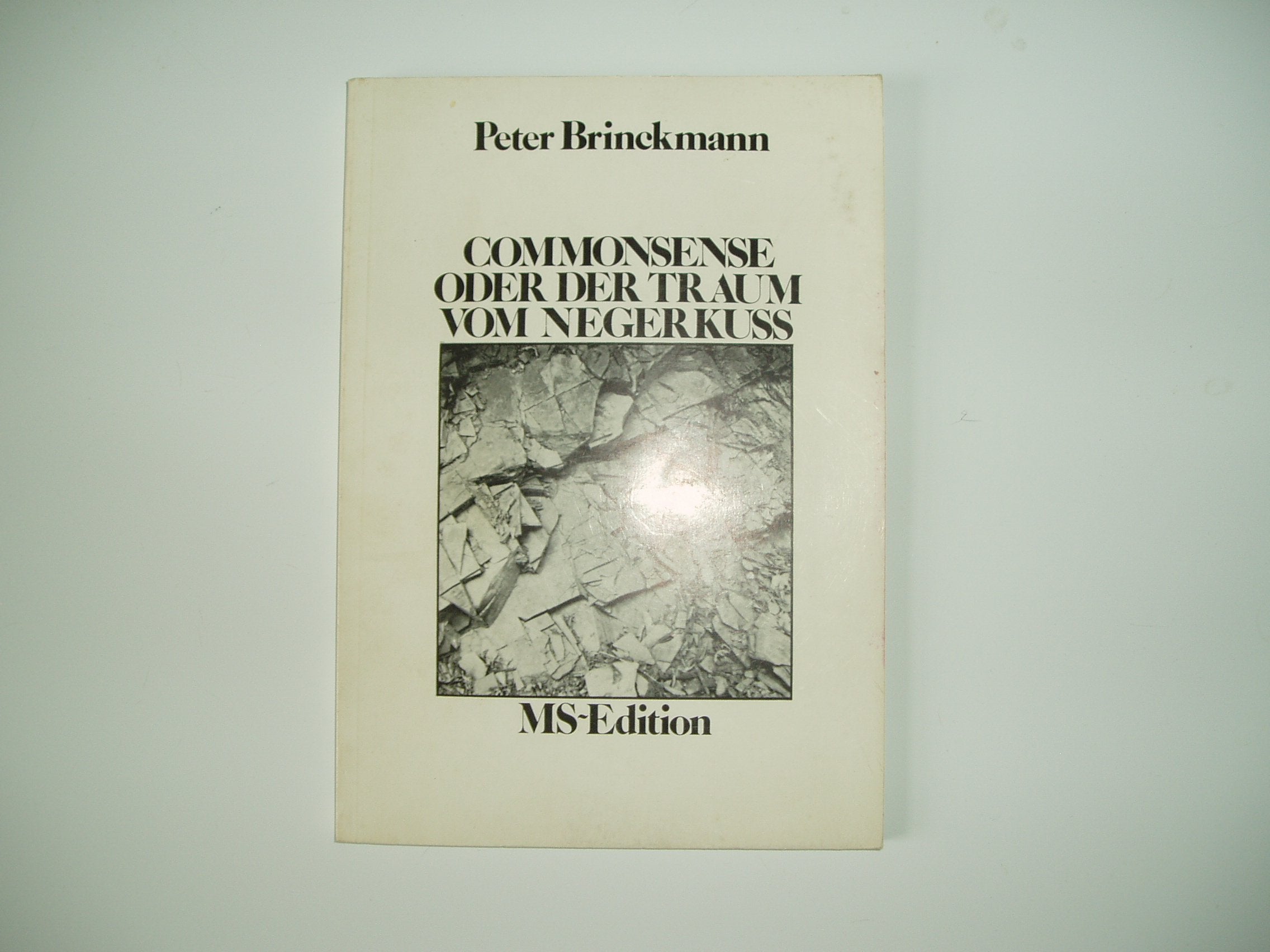 Commonsense oder Der Traum vom Negerkuss Books
