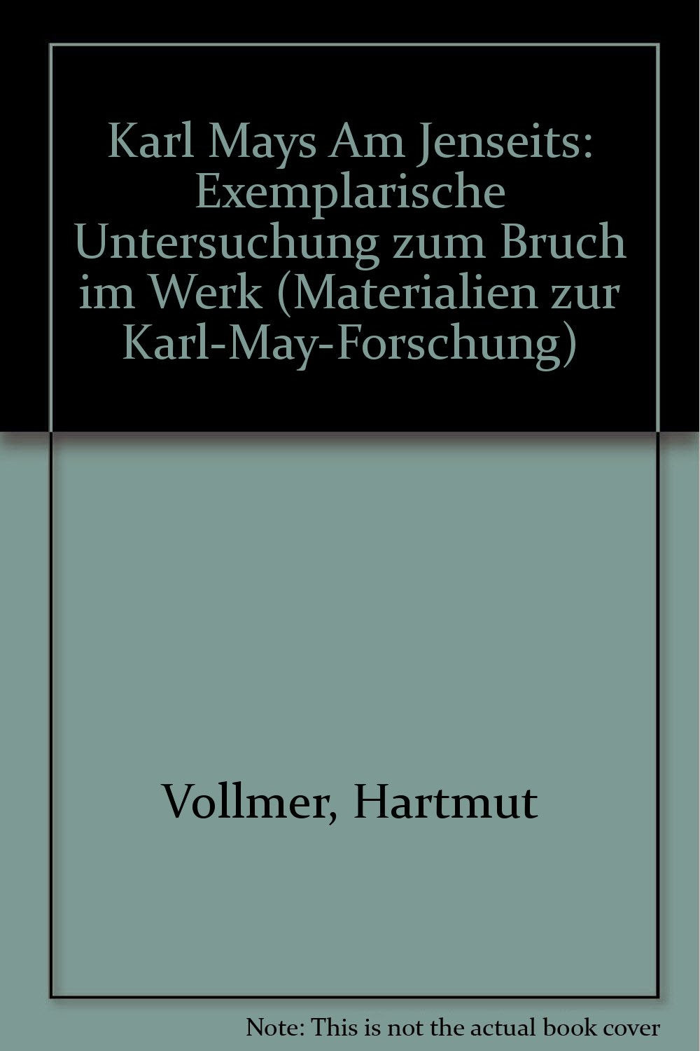 Karl Mays "Am Jenseits". Exemplarische Untersuchung zum "Bruch" im Werk Books