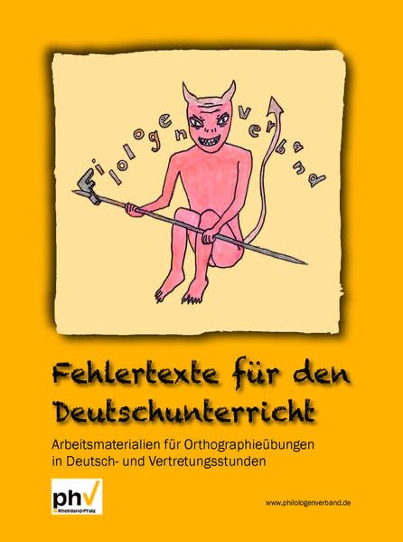 Fehlertexte für den Deutschunterricht: Arbeitsmaterialien für Orthographieübungen in Deutsch- und Vertretungsstunden Study Guides