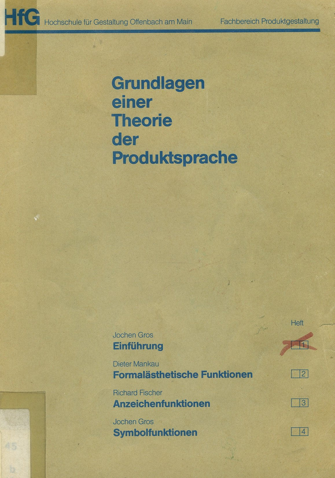 Grundlagen einer Theorie der Produktsprache. Schriftenreihe des Fachbereichs Produktgestaltung der Hochschule für Gestaltung Offenbach a.M: Grundlagen ... des Fachbereichs... / Symbolfunktionen Books