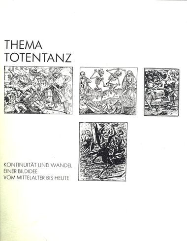 Thema Totentanz. Kontinuität und Wandel einer Bildidee vom Mittelalter bis heute. Ausstellungskat. Mannheimer Kunstverein 1986. Texte (dt.) R. W. Gassen / F. W. Kasten / E. M. Vetter / K.-L. Hofmann / C. Präger. Books