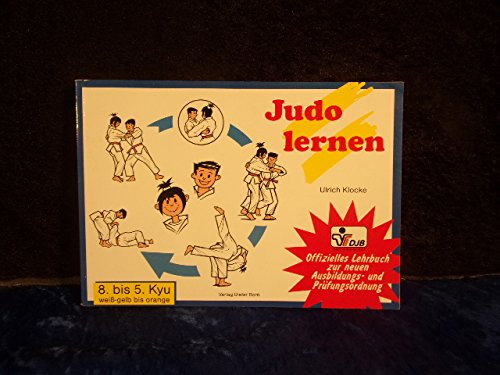 Judo lernen (8. bis 5. Kyu, weiss-gelb bis orange). Leisure & Fun